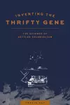 Inventing the Thrifty Gene cover