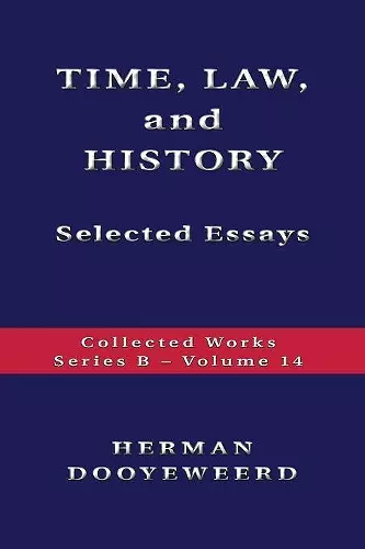 TIME, LAW, AND HISTORY - Selected Essays cover