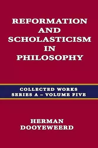 Reformation and Scholasticism in Philosophy Vol. 1 cover