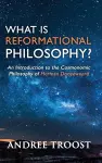 What is Reformational Philosophy? cover