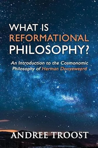 What Is Reformational Philosophy? cover