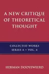 A New Critique of Theoretical Thought, Vol. 4 cover