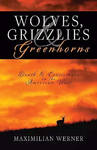 Wolves, Grizzlies and Greenhorns cover