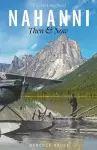 Nahanni Then and Now cover