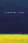We Are All Treaty People cover