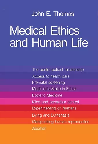 Medical Ethics and Human Life cover