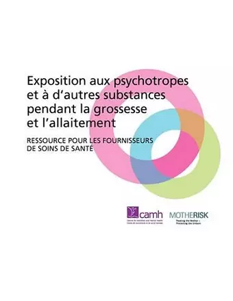 Exposition Aux Psychotropes Et a D'autres Substances Pendant La Grossesse Et L'allaitement cover