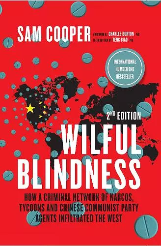 Wilful Blindness, How a network of narcos, tycoons and CCP agents Infiltrated the West cover