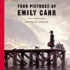 Four Pictures by Emily Carr cover