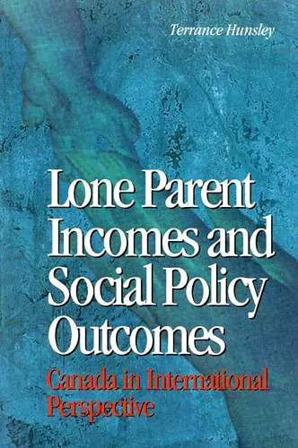 Lone Parent Incomes and Social Policy Outcomes cover