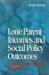 Lone Parent Incomes and Social Policy Outcomes cover