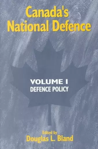 Canada's National Defence: Volume 1 cover