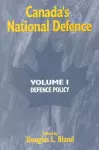 Canada's National Defence: Volume 1 cover