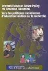 Towards Evidence-Based Policy for Canadian Education/Vers des politiques canadiennes d'éducation fondées sur la recherche cover