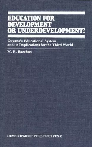 Education for Development or Underdevelopment? cover