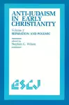 Anti-Judaism in Early Christianity cover