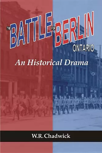 The Battle for Berlin, Ontario cover