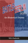 The Battle for Berlin, Ontario cover