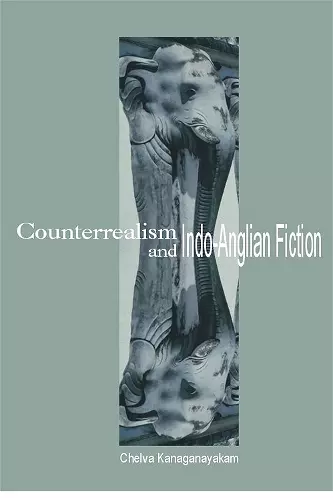 Counterrealism and Indo-Anglian Fiction cover