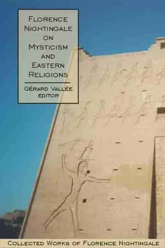 Florence Nightingale on Mysticism and Eastern Religions cover