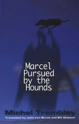 Marcel Pursued by the Hounds cover