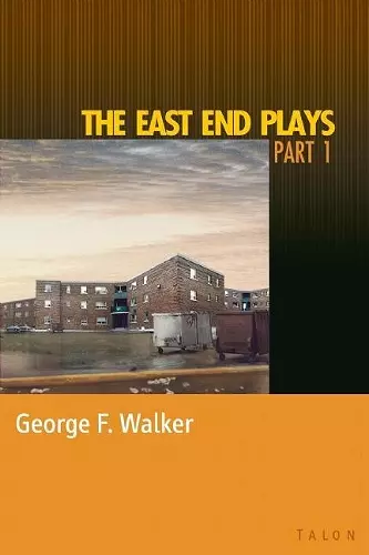 The East End Plays: Part 1 cover