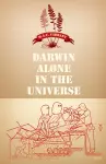 Darwin Alone in the Universe cover