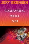 Transnational Muscle Cars cover