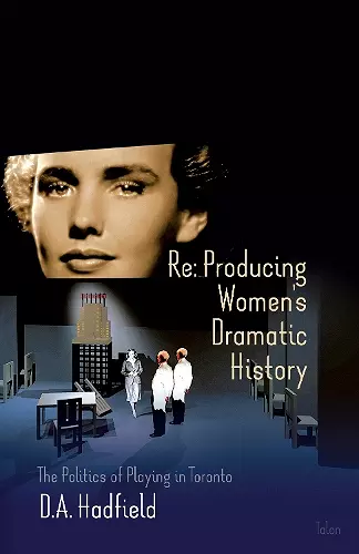 Re: Producing Women's Dramatic History cover