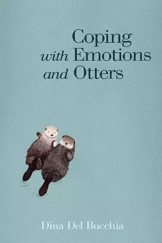 Coping with Emotions and Otters cover