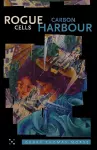 Rogue Cells / Carbon Harbour cover