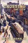 Crossing the City cover