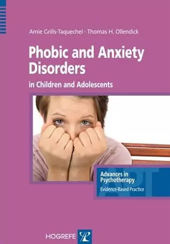 Phobic and Anxiety Disorders in Children & Adolescents cover