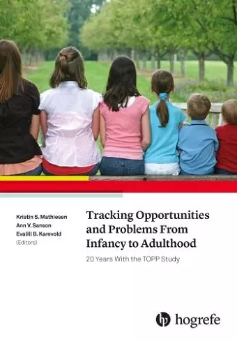 Tracking Opportunities and Problems from Infancy to Adulthood: 20 Years with the Topp Study cover