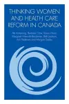 Thinking Women and Health Care Reform in Canada cover