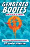 Gendered Bodies and Public Scrutiny cover