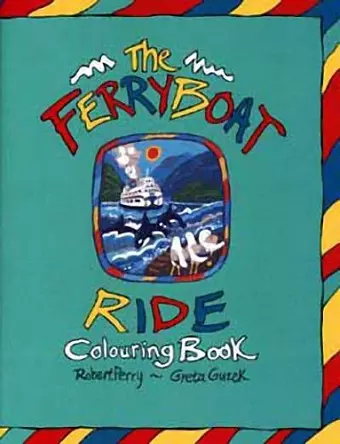 The Ferryboat Ride Colouring Book cover