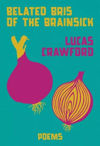 Belated Bris of the Brainsick cover