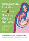 nehiyawetan kikinahk? / Speaking Cree in the Home cover