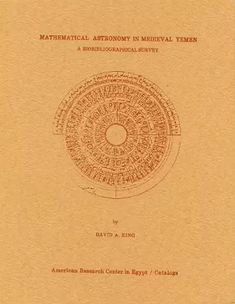 Mathematical Astronomy in Medieval Yemen cover