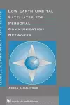 Low Earth Orbital Satellites for Personal Communication Networks cover