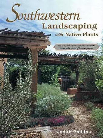 Southwestern Landscaping with Native Plants cover