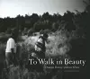 To Walk in Beauty cover