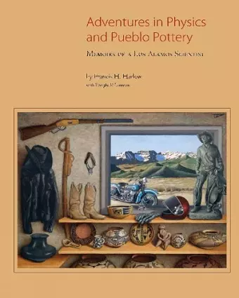 Adventures in Physics & Pueblo Pottery cover