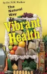 The Natural Way to Vibrant Health cover