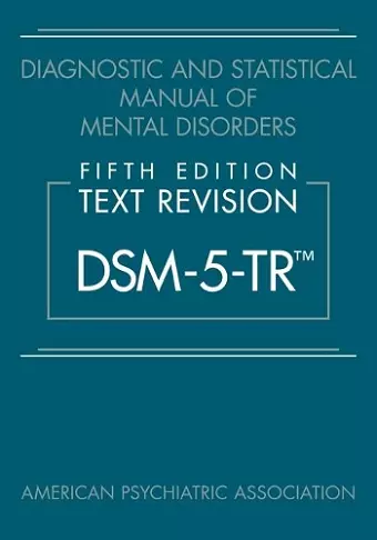 Diagnostic and Statistical Manual of Mental Disorders, Fifth Edition, Text Revision (DSM-5-TR®) cover