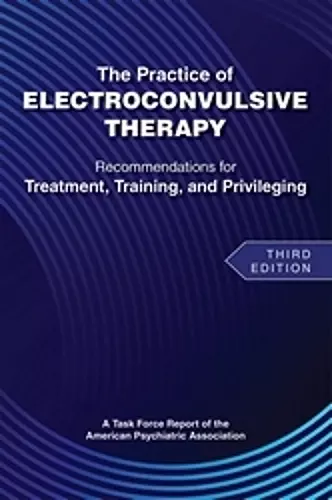 The Practice of Electroconvulsive Therapy cover