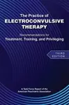 The Practice of Electroconvulsive Therapy cover