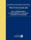 The American Psychiatric Association Practice Guideline on the Use of Antipsychotics to Treat Agitation or Psychosis in Patients With Dementia cover