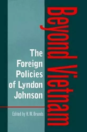 The Foreign Policies of Lyndon Johnson cover
